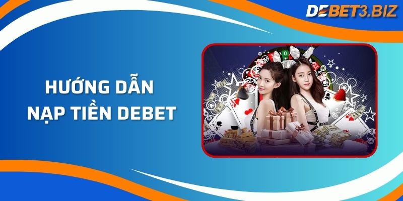 Hướng Dẫn Nạp Tiền Debet