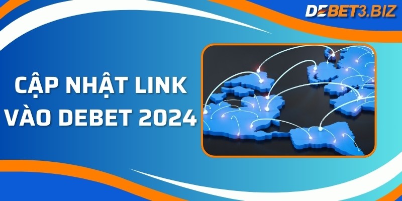 Cập nhật link vào Debet 2024